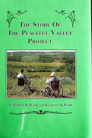 Bild des Verkufers fr The Story of the Peaceful Valley Project (Signed) zum Verkauf von Mad Hatter Bookstore