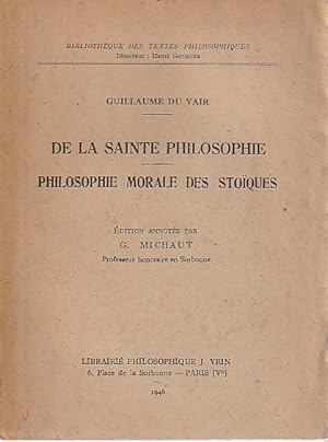 Seller image for De la sainte philosophie - Philosophie morale des stoques, for sale by L'Odeur du Book