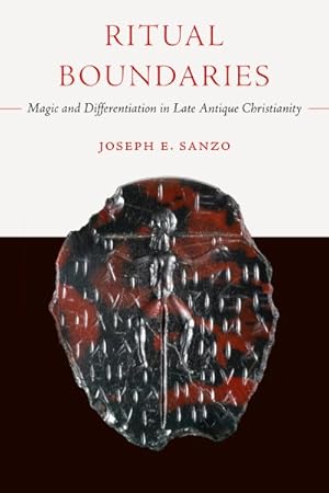 Seller image for Ritual Boundaries : Magic and Differentiation in Late Antique Christianity for sale by GreatBookPricesUK