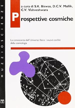 Seller image for Prospettive cosmiche La conoscenza dell'universo fisico: i nuovi confini della cosmologia for sale by Di Mano in Mano Soc. Coop