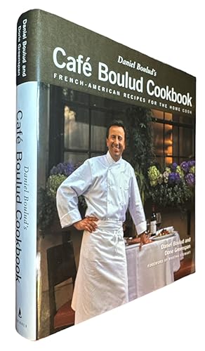 Imagen del vendedor de Daniel Boulud's Cafe Boulud Cookbook: Daniel Boulud's Cafe Boulud Cookbook a la venta por First Coast Books