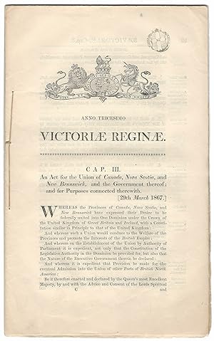 BRITISH NORTH AMERICA ACT (1867). An Act for the Union of Canada, Nova Scotia, and New Brunswick,...