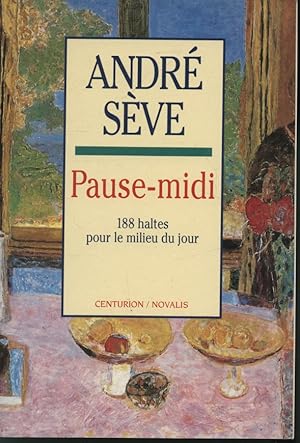 Image du vendeur pour Pause-midi : 188 haltes pour le milieu du jour mis en vente par Librairie Le Nord