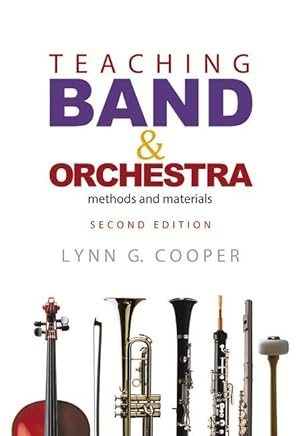 Teaching Band and Orchestra, 2nd Edition