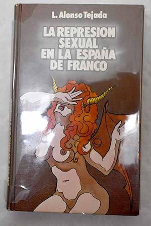 Imagen del vendedor de La represin sexual en la Espaa de Franco a la venta por Alcan Libros