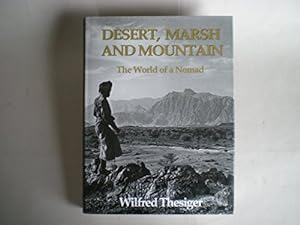 Bild des Verkufers fr Desert, Marsh and Mountain: The World of a Nomad zum Verkauf von WeBuyBooks 2