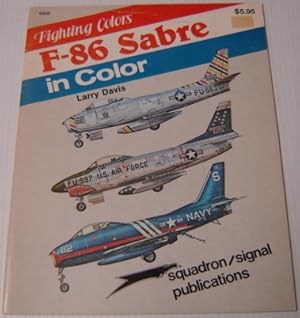 Bild des Verkufers fr F-86 Sabre in Color - Fighting Colors Series (6502) zum Verkauf von Books of Paradise