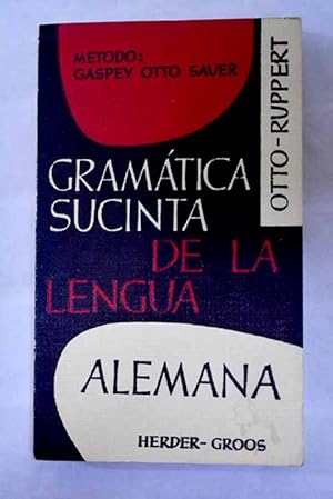 Seller image for Gramtica sucinta de la lengua alemana for sale by Alcan Libros