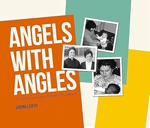 Imagen del vendedor de Angels with Angles: The Rogue Nuns behind Operation Breakthrough a la venta por Friends of Johnson County Library