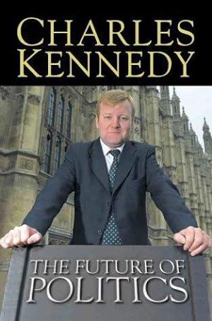 Seller image for The Future of Politics for sale by WeBuyBooks 2