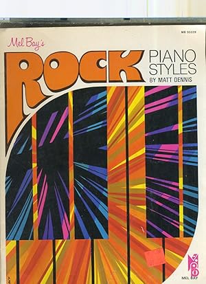 Seller image for mel bay's rock piano styles for sale by Daniel Liebert, Bookseller