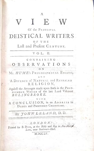 A VIEW OF THE PRINCIPAL DEISTICAL WRITERS that have Appeared in England in the last and present C...