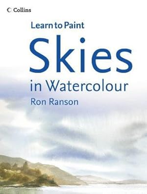 Seller image for Skies in Watercolour (Collins Learn to Paint) for sale by WeBuyBooks 2