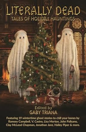 Seller image for Literally Dead: Tales of Holiday Hauntings for sale by WeBuyBooks 2