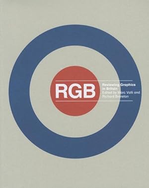Bild des Verkufers fr RGB : Reviewing Graphics in Britain zum Verkauf von GreatBookPricesUK