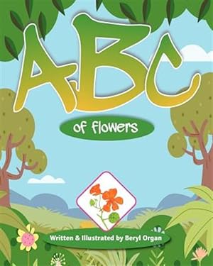 Seller image for ABC of Flowers for sale by GreatBookPricesUK