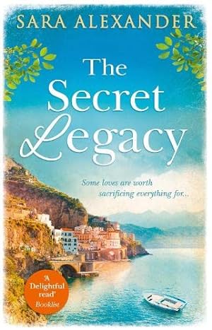 Seller image for The Secret Legacy: The perfect summer read for fans of Santa Montefiore, Victoria Hislop and Dinah Jeffries for sale by WeBuyBooks