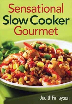 Seller image for Sensational Slow Cooker Gourmet for sale by GreatBookPricesUK