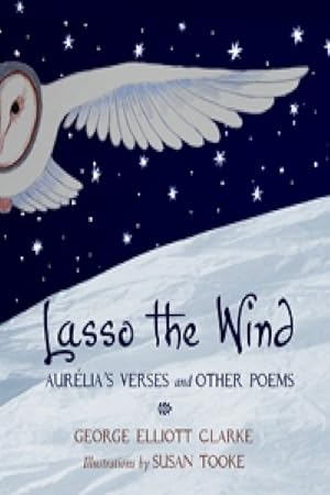 Seller image for Lasso the Wind : Auri lia's Verses and Other Poems for sale by GreatBookPricesUK