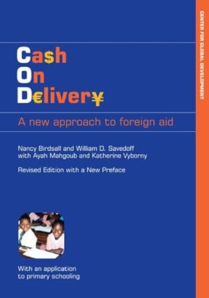 Seller image for Cash on Delivery : A New Approach to Foreign Aid for sale by GreatBookPricesUK