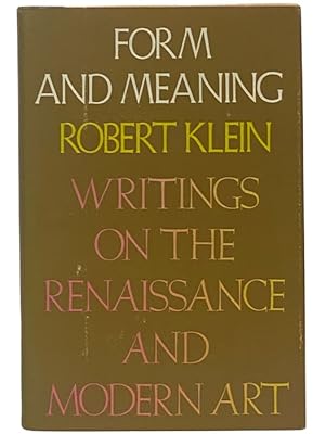 Seller image for From and Meaning: Essays on the Renaissance and Modern Art [Writings] for sale by Yesterday's Muse, ABAA, ILAB, IOBA