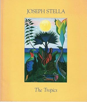 Seller image for Joseph Stella: The Tropics for sale by Kenneth Mallory Bookseller ABAA