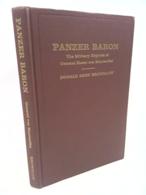 Bild des Verkufers fr Panzer Baron: The Military Exploits of General Hasso Von Manteuffel zum Verkauf von ThriftBooksVintage