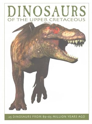 Seller image for Dinosaurs of the Upper Cretaceous for sale by GreatBookPricesUK
