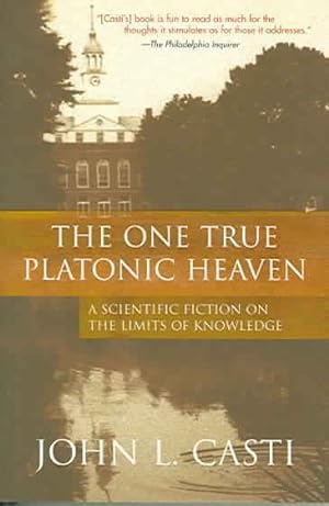 Seller image for One True Platonic Heaven : A Scientific Fiction on The Limits of Knowledge for sale by GreatBookPricesUK