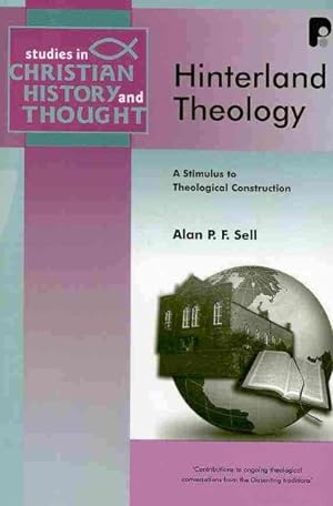 Immagine del venditore per Hinterland Theology : A Stimulus to Theological Construction venduto da GreatBookPricesUK