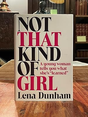 Seller image for Not That Kind of Girl [FIRST EDITION] for sale by Uncharted Books