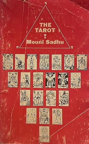 The Tarot; A contemporary course of the quintessence of hermetic occultism