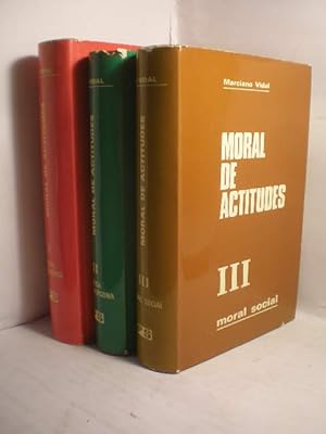 Moral de actitudes ( 3 volúmenes) Tomo I. Moral fundamental - Tomo II. Etica de la persona - Tomo...