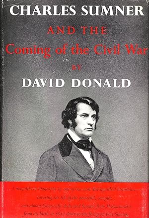 Seller image for Charles Sumner and the coming of the Civil War, for sale by Richard Park, Bookseller