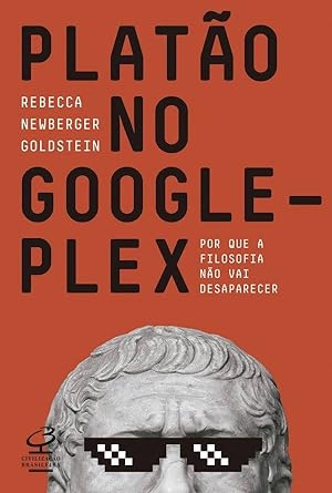 Imagen del vendedor de Plato no Googleplex - Por que a filosofia no vai acabar a la venta por Livraria Ing
