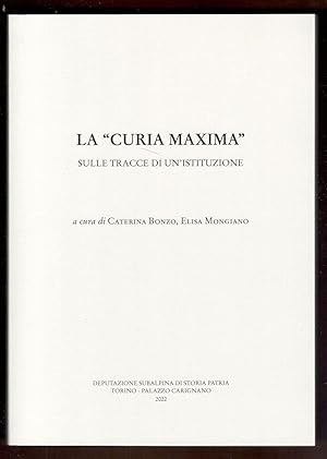 La "Curia Maxima". Sulle tracce di un'istituzione