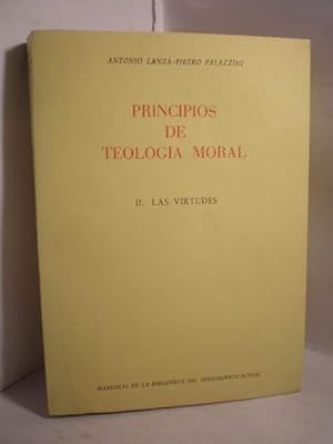 Immagine del venditore per Principios de Teologa Moral II. Las virtudes venduto da Librera Antonio Azorn