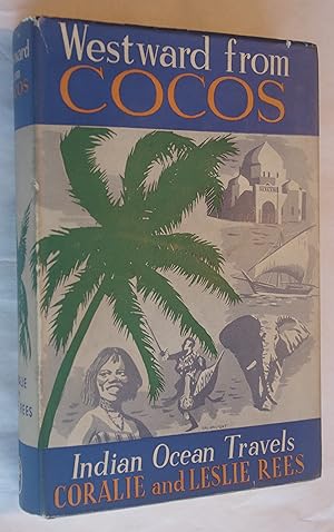 Seller image for Westward from Cocos: Indian Ocean Travels for sale by Dr Martin Hemingway (Books)