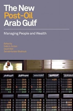 Image du vendeur pour New Post-Oil Arab Gulf : Managing People and Wealth mis en vente par GreatBookPricesUK