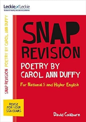 Imagen del vendedor de National 5/Higher English Revision: Poetry by Carol Ann Duffy: Revision Guide for the SQA English Exams (Leckie SNAP Revision) a la venta por WeBuyBooks