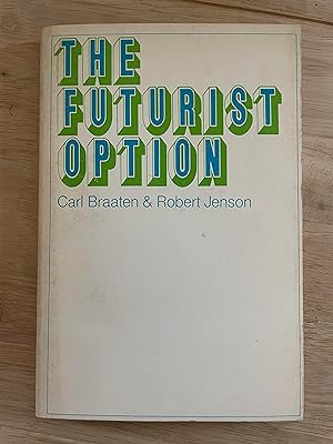 Seller image for The Futurist Option for sale by Friends Of Bridgeport Public Library