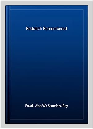 Immagine del venditore per Redditch Remembered venduto da GreatBookPricesUK