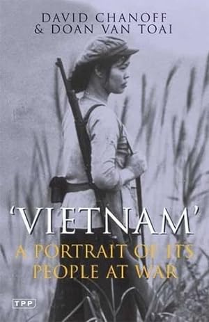 Image du vendeur pour Vietnam: A Portrait of Its People at War (Tauris Parke Paperbacks) mis en vente par WeBuyBooks
