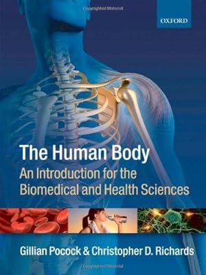 Bild des Verkufers fr The Human Body: An introduction for the biomedical and health sciences zum Verkauf von WeBuyBooks