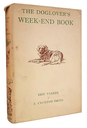 Seller image for The Doglover's Week-End Book for sale by Parigi Books, Vintage and Rare