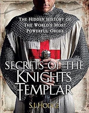 Bild des Verkufers fr Secrets of the Knights Templar: The Hidden History of the World's Most Powerful Order zum Verkauf von WeBuyBooks