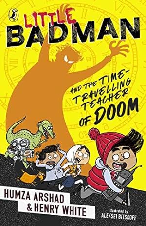 Image du vendeur pour Little Badman and the Time-travelling Teacher of Doom mis en vente par WeBuyBooks 2