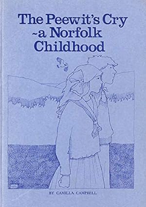 Imagen del vendedor de Peewit's Cry: A Norfolk Childhood a la venta por WeBuyBooks