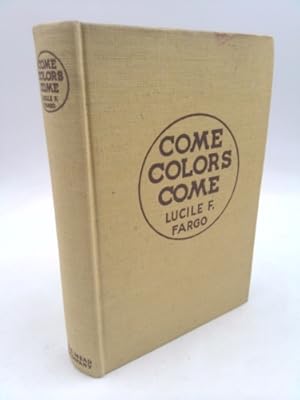 Seller image for Come, Colors, Come for sale by ThriftBooksVintage