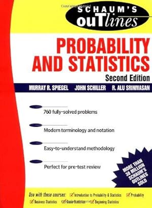 Immagine del venditore per Schaum's Outline of Probability and Statistics (Schaum's Outlines) venduto da WeBuyBooks